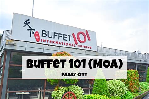 buffet 101 pasay|Buffet 101 SM MOA .